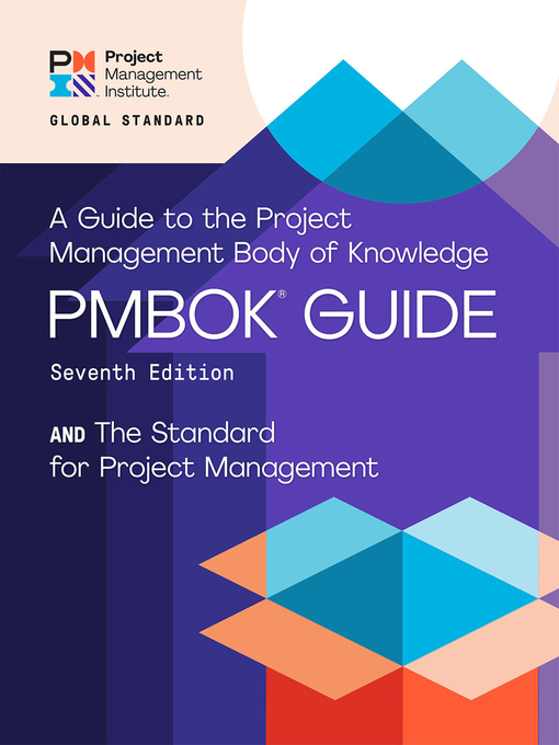 Title details for A Guide to the Project Management Body of Knowledge (PMBOK® Guide) – and the Standard for Project Management (ENGLISH) by Project Management Institute - Wait list